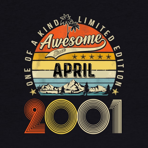 Awesome Since April 2001 Vintage 22nd Birthday by Mhoon 